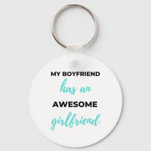 My Boyfriend Has An Awesome Girlfriend Black Keychain