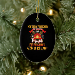 My Boyfriend Has Your Back Proud Firefighter Ceramic Ornament