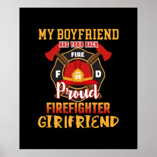 My Boyfriend Has Your Back Proud Firefighter Poster