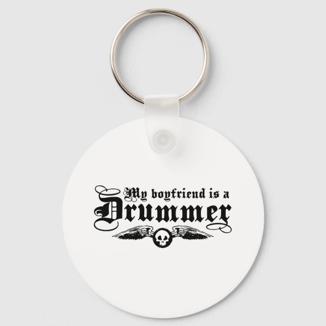 My Boyfriend Is A Drummer Keychain (Front)