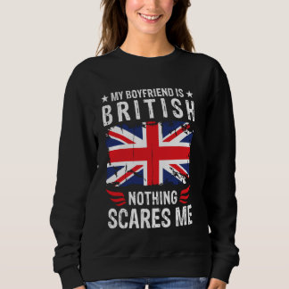 My Boyfriend Is British Boyfriend United Kingdom F Sweatshirt