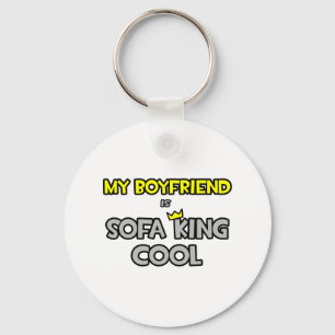 My Boyfriend Is Sofa King Cool Keychain