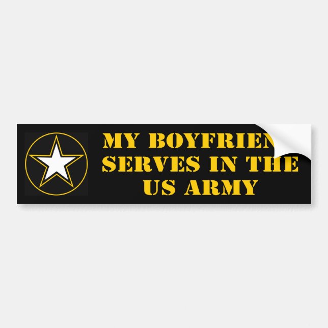 My Boyfriend Serves In The Army Bumper Sticker (Front)