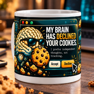 My Brain Has Declined Your Cookies Coffee Mug