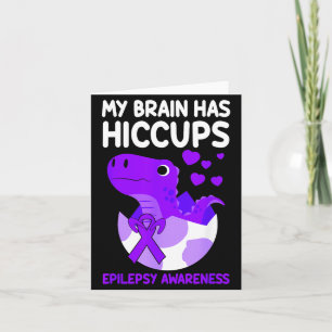 My Brain Has Hiccups Purple Ribbon Epilepsy Card