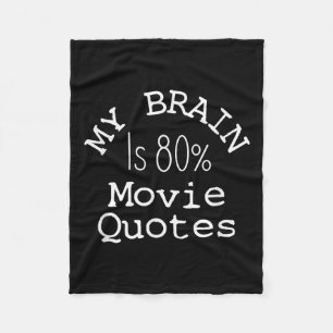 My Brain Is 80% Movie Quotes Shirt, Funny Theater Fleece Blanket