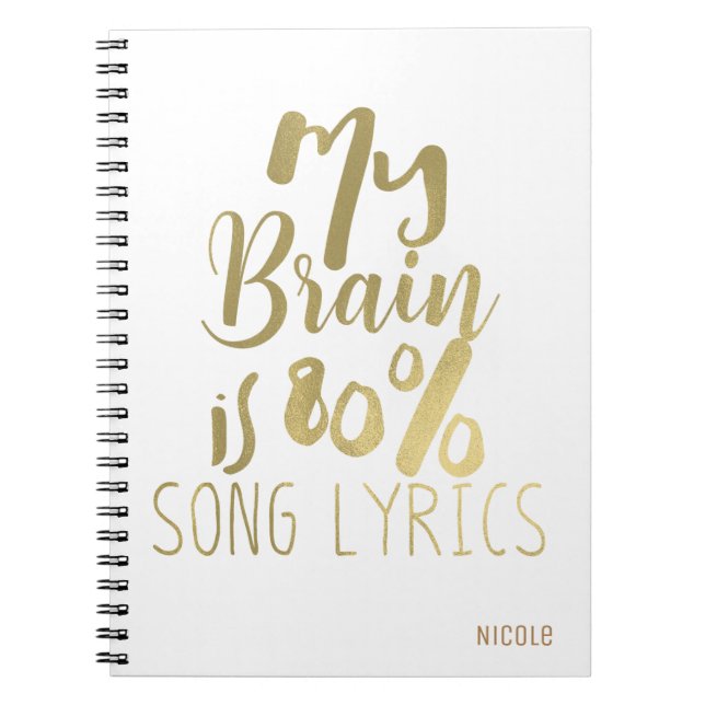 My Brain is 80% Song Lyrics Gold Personalized Notebook (Front)