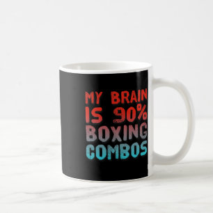 My Brain Is 90% Boxing Combos Boxer Boxers Love Bo Coffee Mug