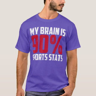 My Brain Is 90 Sports Stats Athlete Sports Journal T-Shirt