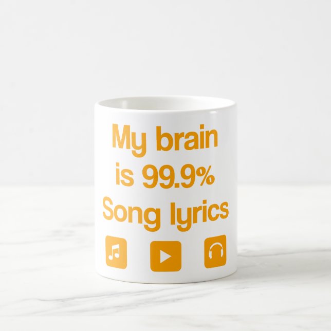 My brain is 99.9% song lyrics coffee mug (Center)