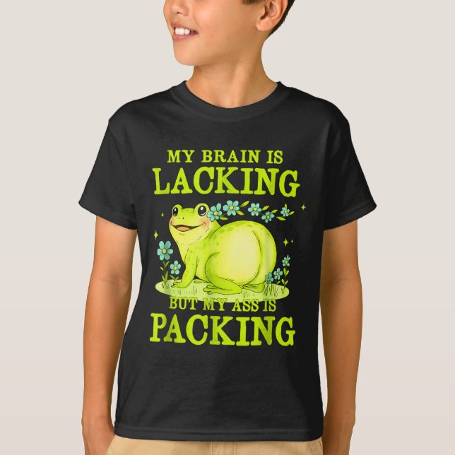 My Brain Is Lacking Funny Unhinged Adult Meme Brai T-Shirt (Front)