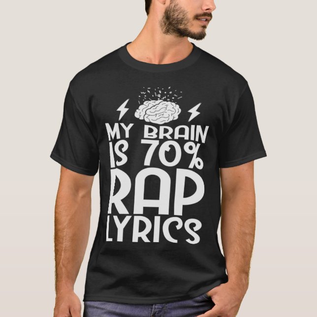My Brain Is Rap Lyrics Rap T-Shirt (Front)