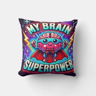 My Brain is Superpower✨ Throw Pillow