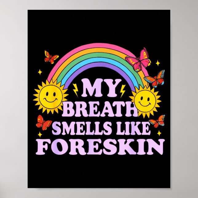 My Breath Smells Like Foreskin  Poster (Front)