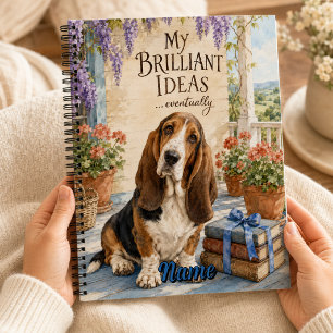 My Brilliant Ideas Eventually Basset Hound Notebook