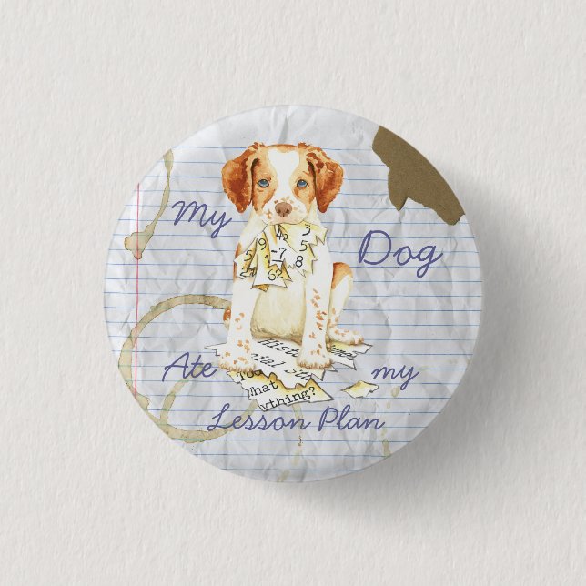 My Brittany Ate My Lesson Plan 1 Inch Round Button (Front)