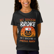 My Broom Broke So I Became a Dialysis Nurse