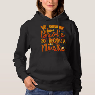 My Broom Broke So I Became A Nurse Funny Halloween Hoodie