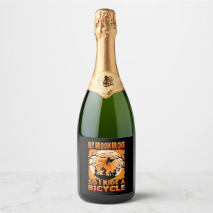 My broom broke so i ride a bicycle funny halloween sparkling wine label