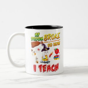 My Broom Broke So Now I Teach Halloween Ghost Witc Two-Tone Coffee Mug