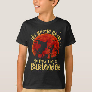 My Broom Broke So Now I'm A Rtender Halloween Cost T-Shirt