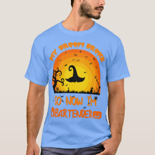 My Broom Broke So Now Ix27m A Bartender funny hall T-Shirt