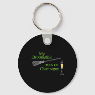 My Broomstick Runs on Champagne Funny Halloween Keychain