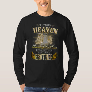My Brother Could You come Back I Love & Missed My T-Shirt
