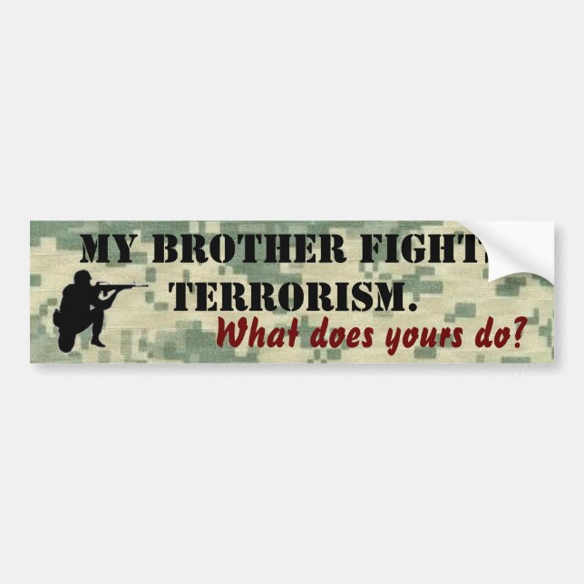 My Brother Fights Terrorism Bumper Sticker (Front)