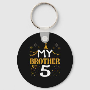 My Brother Is 5 5th Birthday 2020 5 Years Old Brot Keychain