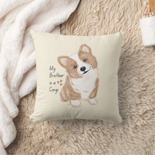 'My Brother is a Corgi' Playful Dog Warm Cream  Throw Pillow