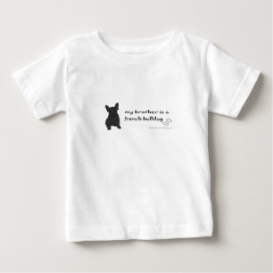 my brother is a french bulldog baby T-Shirt