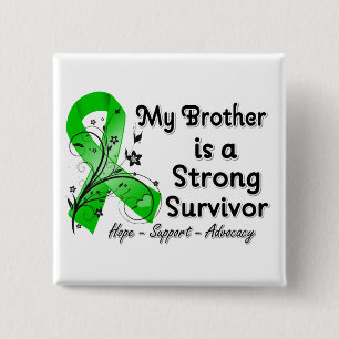 My Brother is a Strong Survivor Green Ribbon 2 Inch Square Button