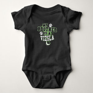 My Brother Is A Vizsla Funny Baby Bodysuit