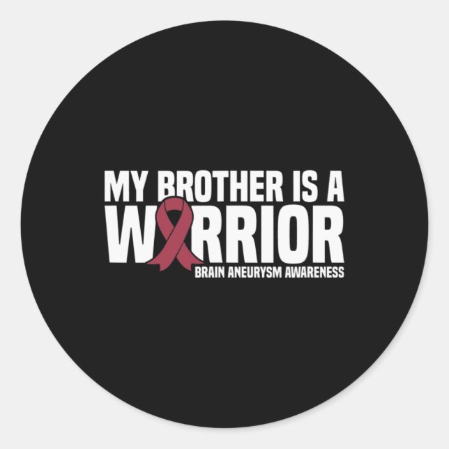 My Brother is a Warrior Brain Aneurysm Awareness  Classic Round Sticker (Front)