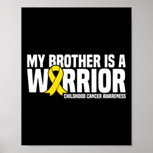 My Brother is a Warrior Childhood Cancer Awareness Poster