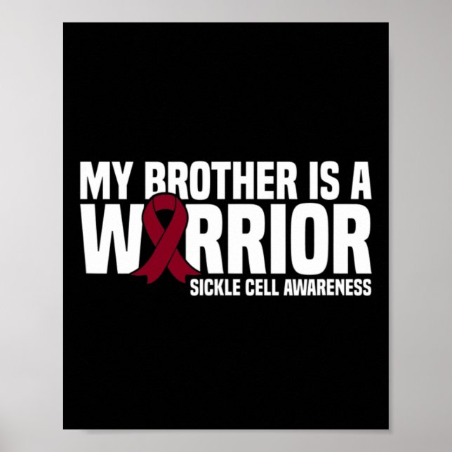 My Brother is a Warrior Sickle Cell Awareness  Poster (Front)