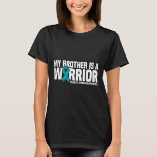 My Brother Is A Warrior Tourette Syndrome Awarenes T-Shirt