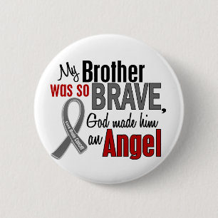 My Brother Is An Angel 1 Brain Cancer 2 Inch Round Button