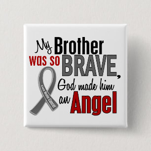 My Brother Is An Angel 1 Brain Cancer 2 Inch Square Button