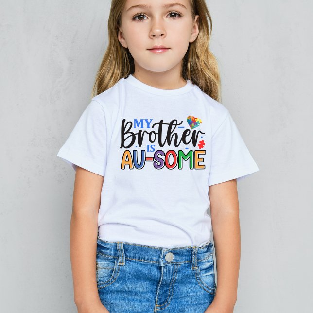 My Brother is AU-SOME, Autism Awareness T-Shirt (Creator Uploaded)