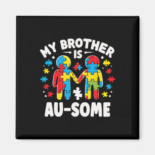 My Brother Is Awesome Autism Awareness Colorful Magnet