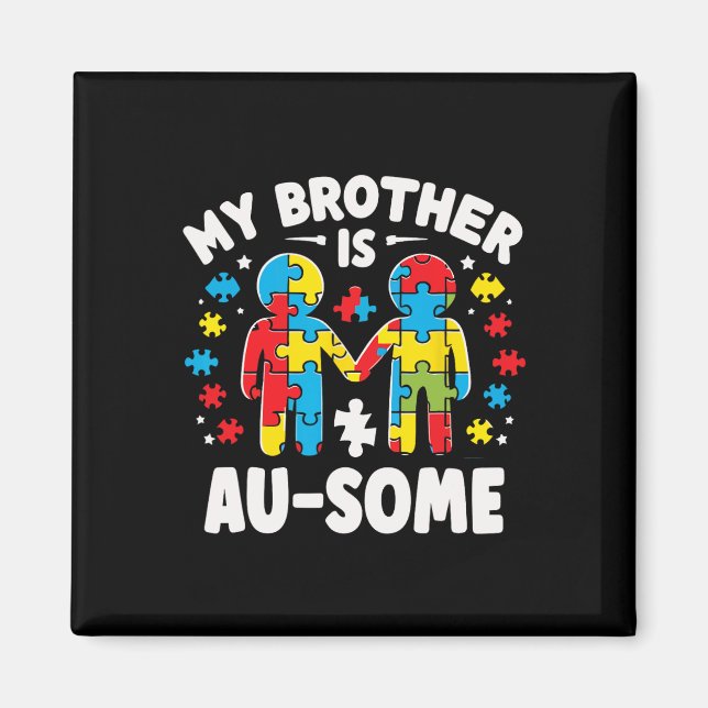 My Brother Is Awesome Autism Awareness Colourful  Magnet (Front)