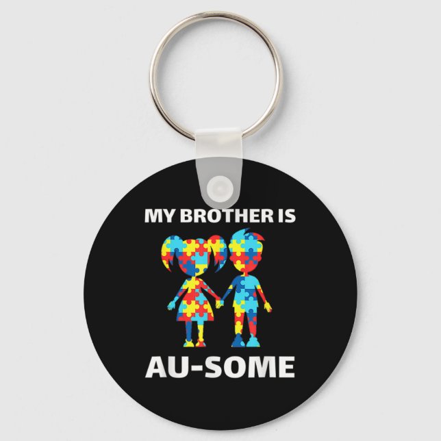 My Brother Is Awesome Autism Awareness Siblings Au Keychain (Front)