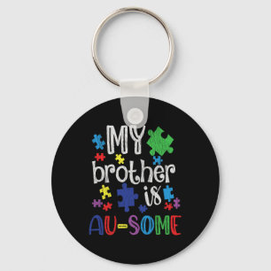 My Brother Is Awesome Sister Autistic Kids Autism  Keychain