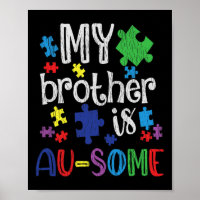 My Brother Is Awesome Sister Autistic Kids Autism
