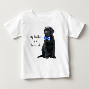 My brother is Black Lab - Black Labrador Puppy Boy Baby T-Shirt