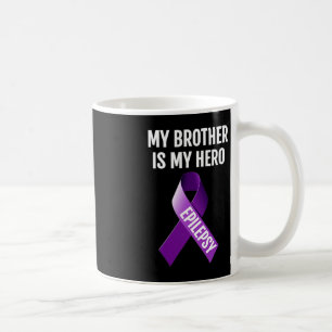 MY BROTHER IS MY HERO EPILEPSY AWARENESS T SHIRT COFFEE MUG
