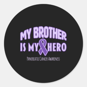 My Brother is My Hero - Pancreatic Cancer Awarenes Classic Round Sticker