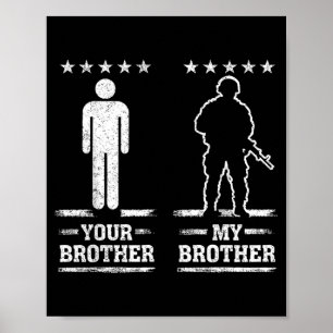 My Brother Military Pride USA Patriotic Poster
